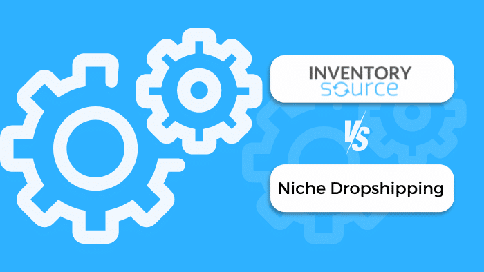 Inventory Source vs Niche Dropshipping