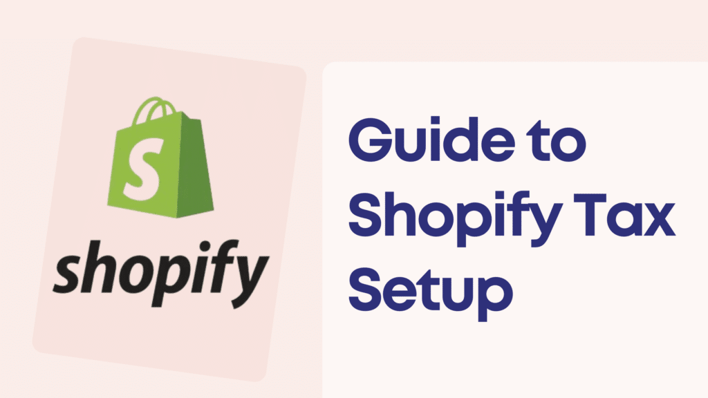 Shopify Tax Setup