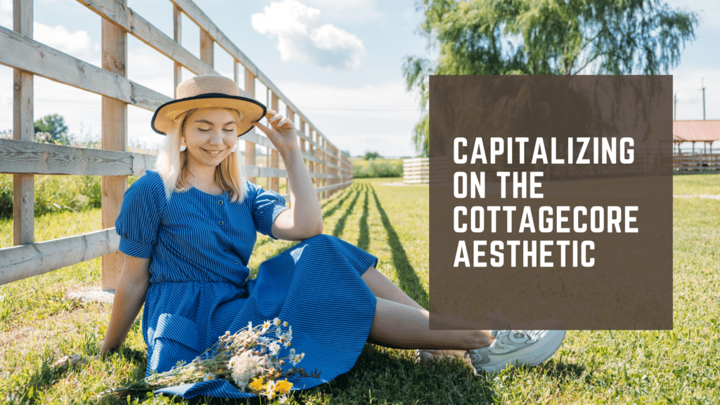 Cottagecore Aesthetic