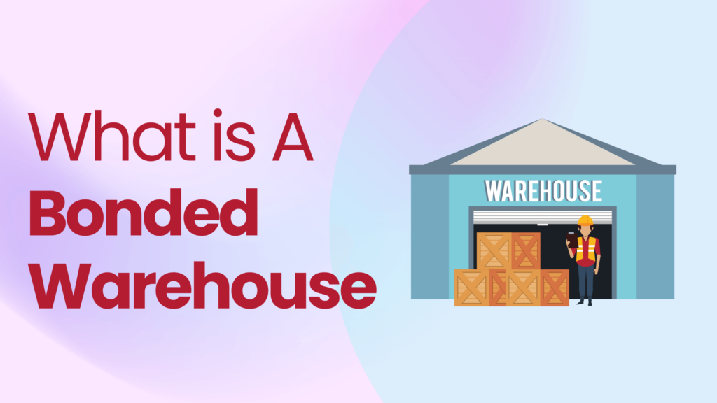 Bonded Warehouse