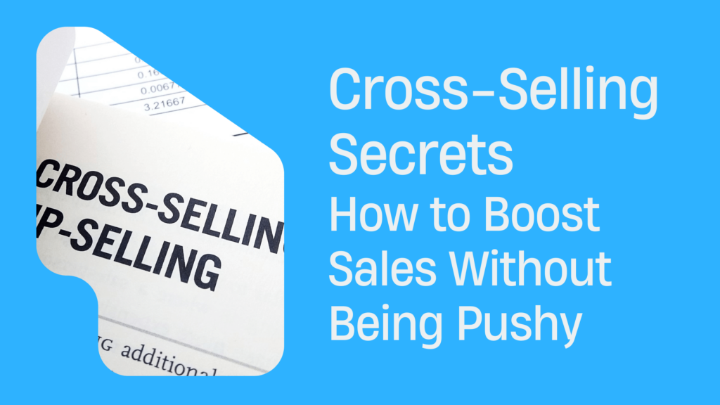Cross Selling Secrets