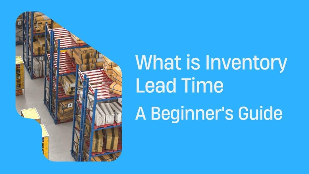 What is Inventory Lead Time