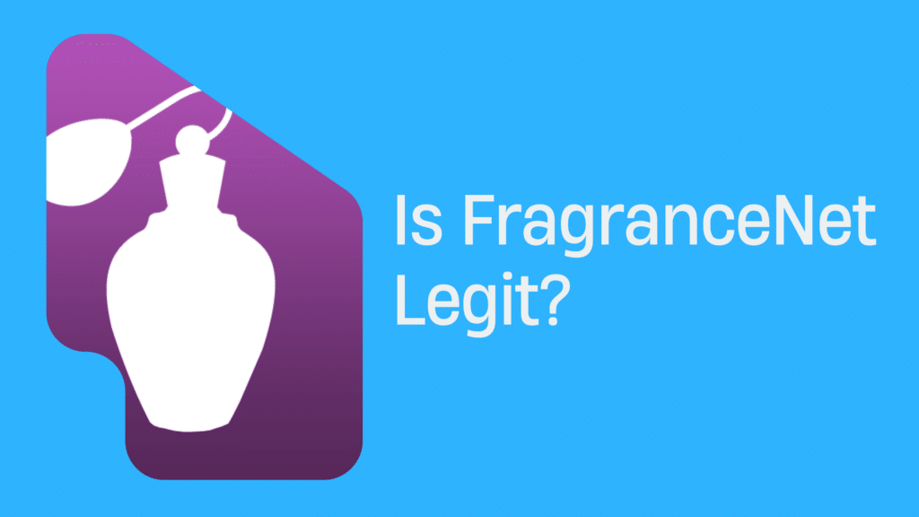 Is FragranceNet Legit