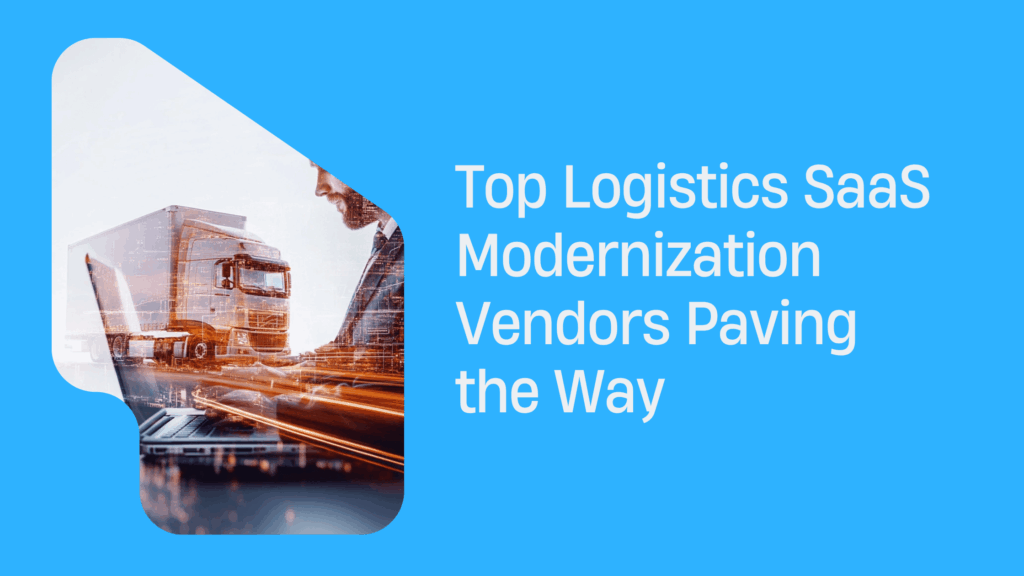 logistics saas modernization