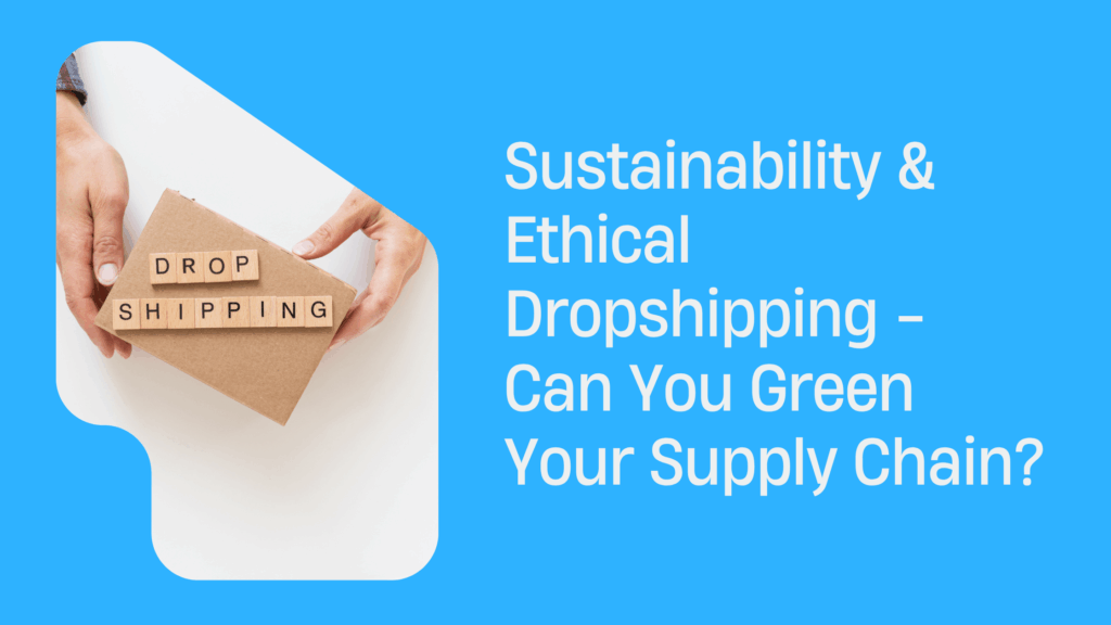 Ethical Dropshipping