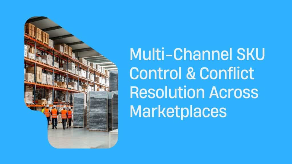 Multi-Channel SKU Control