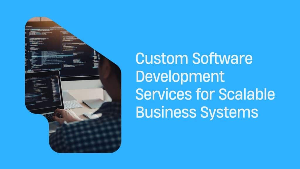 Scalable Custom Software Development